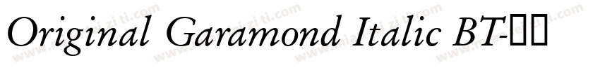 Original Garamond Italic BT字体转换